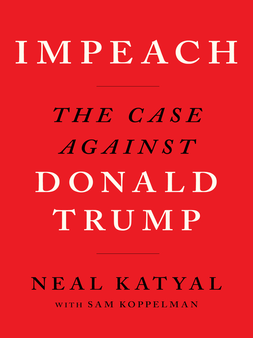 Title details for Impeach by Neal Katyal - Available